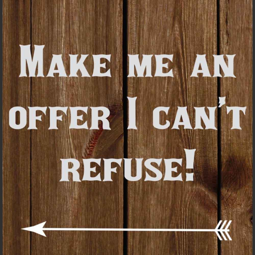Make me an offer!